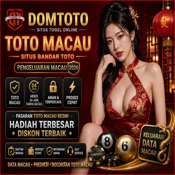 DOMTOTO # Pusat Situs Togel Online Resmi Data Macau & Bandar Toto Pasaran Terbaik 2026